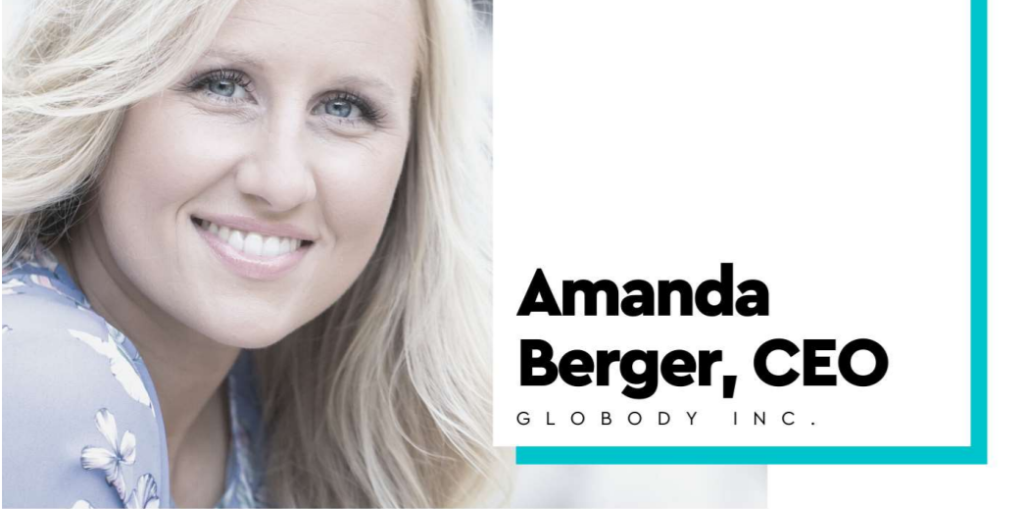 Amanda Berger CEO Globody Inc